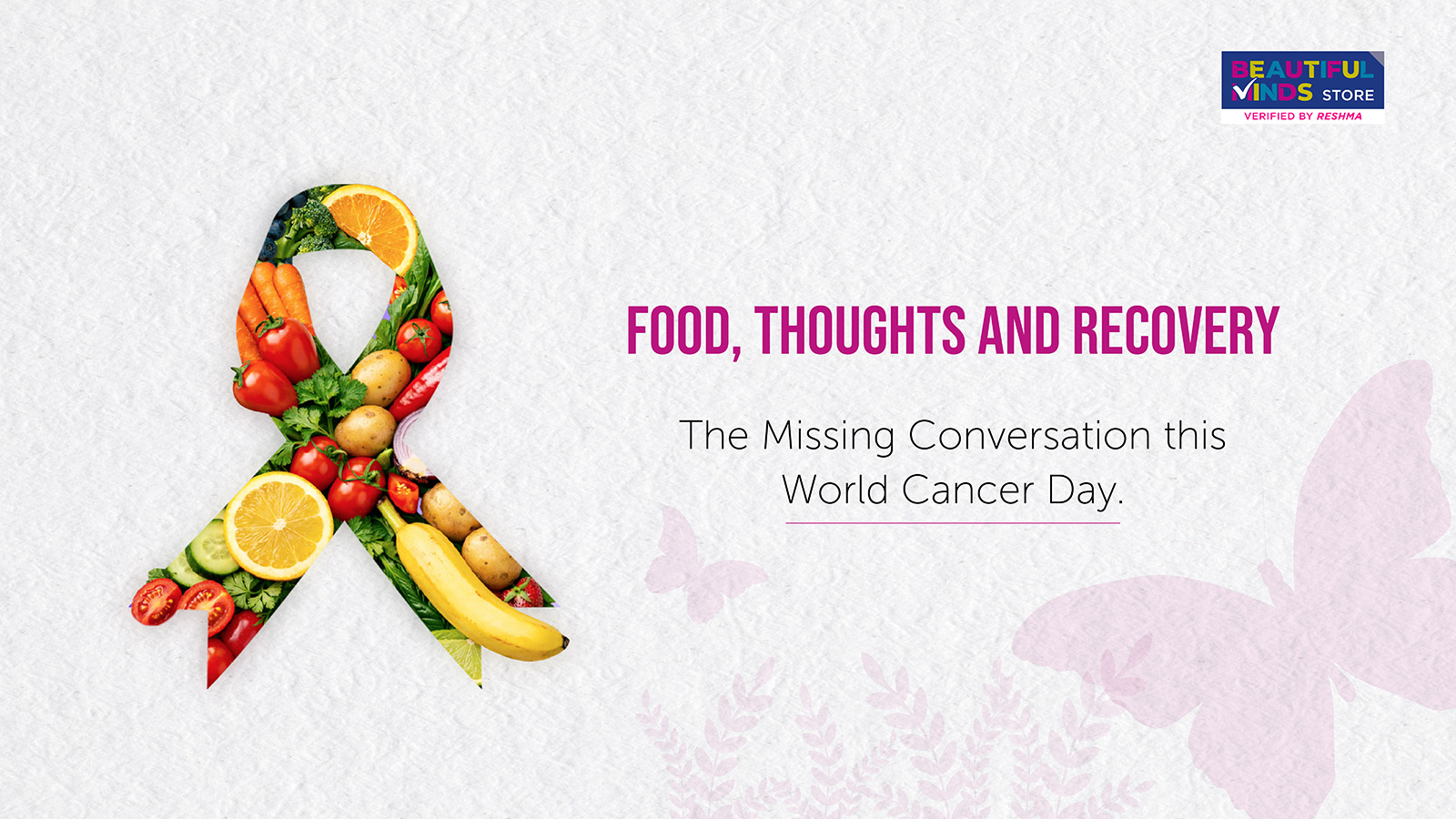 Food, Thoughts and Recovery – The Missing Conversation this World Cancer Day