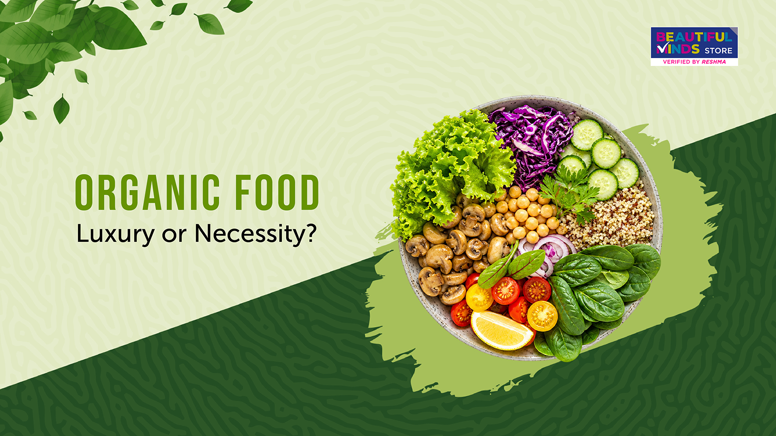 Organic Food: Luxury or Necessity?